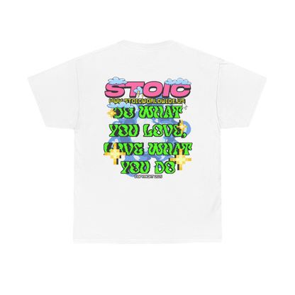 Stoic “Be What You Love” T-Shirt